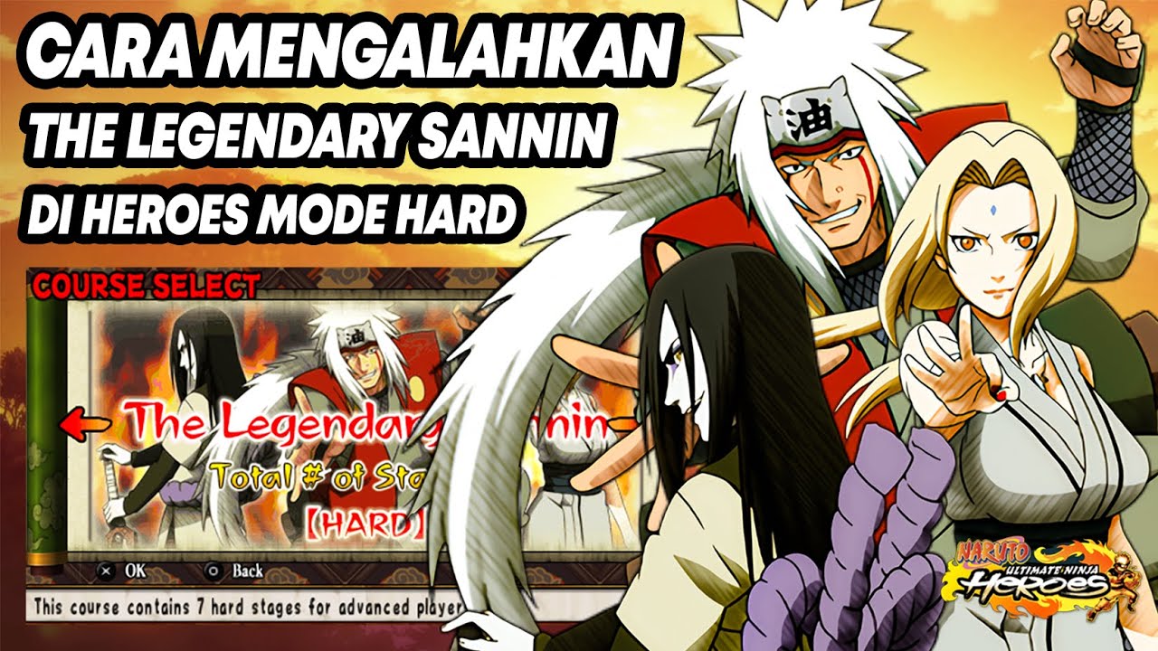 Cara Mengalahkan The Legendary Sannin di Heroes Mode Hard | Naruto: Ultimate Ninja Heroes Indonesia