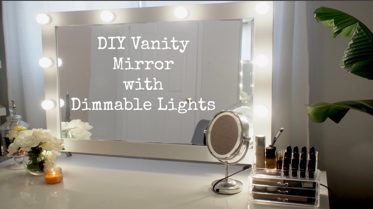 DIY VANITY MIRROR WITH DIMMABLE LIGHTS | LESS THAN $70!