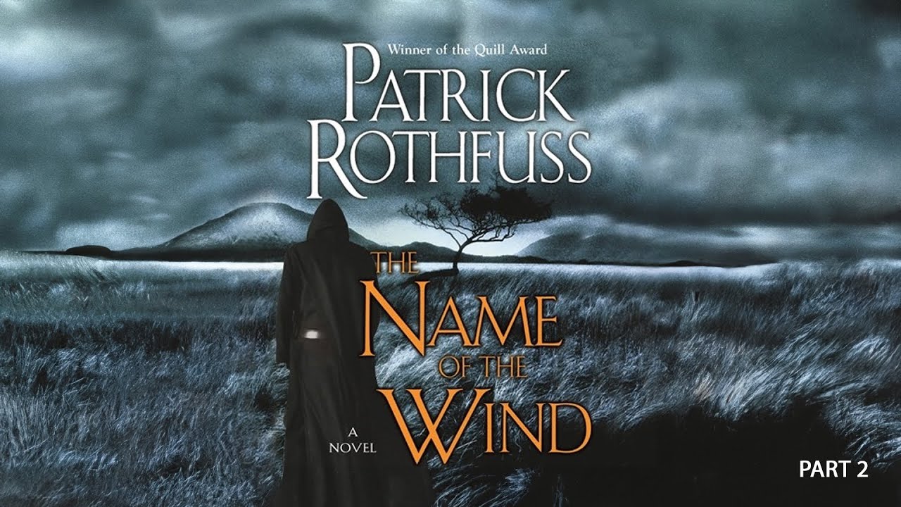 The Name of the wind | part 2 | Epic fantasy