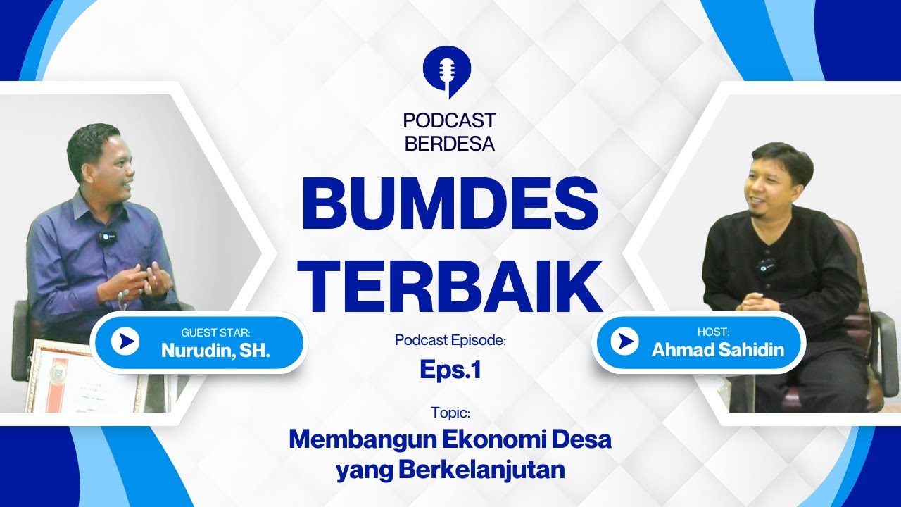 Eps.1 - Direktur BUMDes Jaya Makmur Desa Kedungdawa: Membangun Ekonomi Desa yang Berkelanjutan