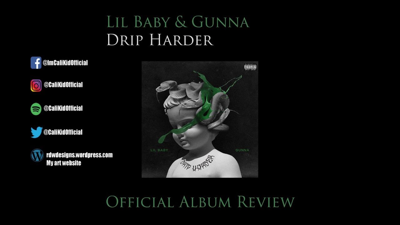 Lil Baby & Gunna Drip Harder Official Album Review
