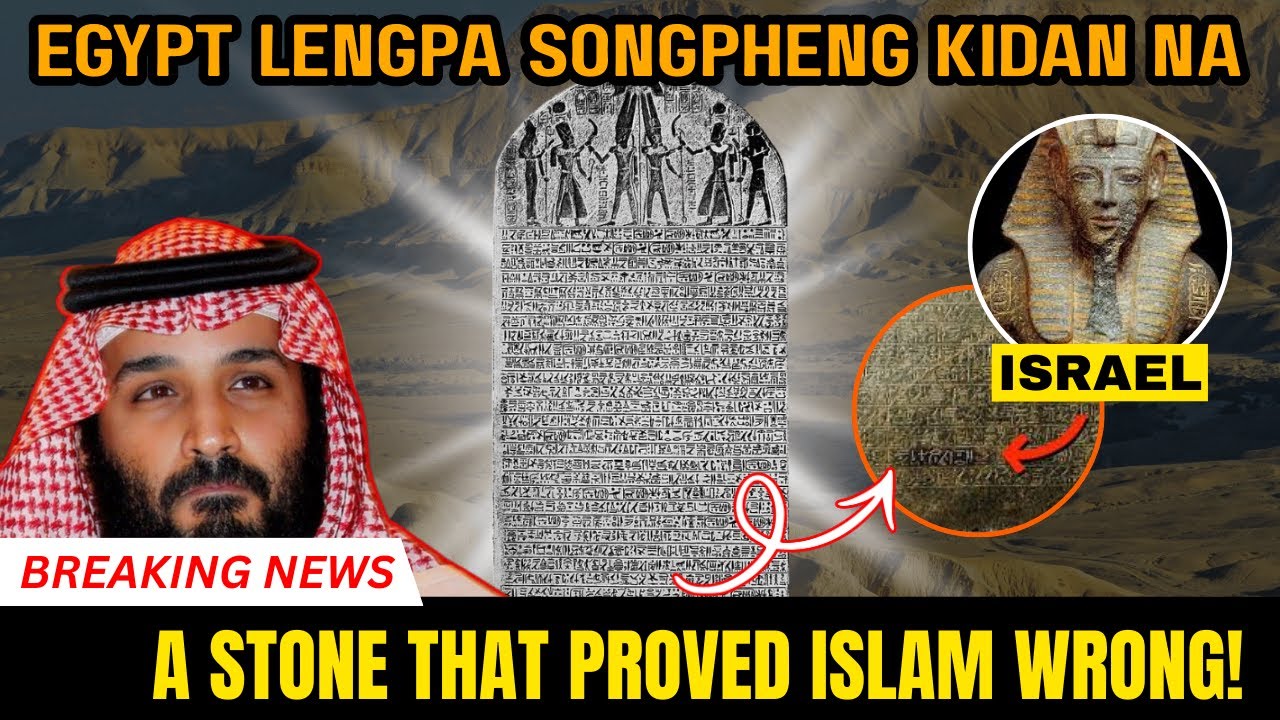 Egypt lengpan Islam thuhil dihlou na ana seidoh masa / Merneptah stone proved Islam wr*ng /