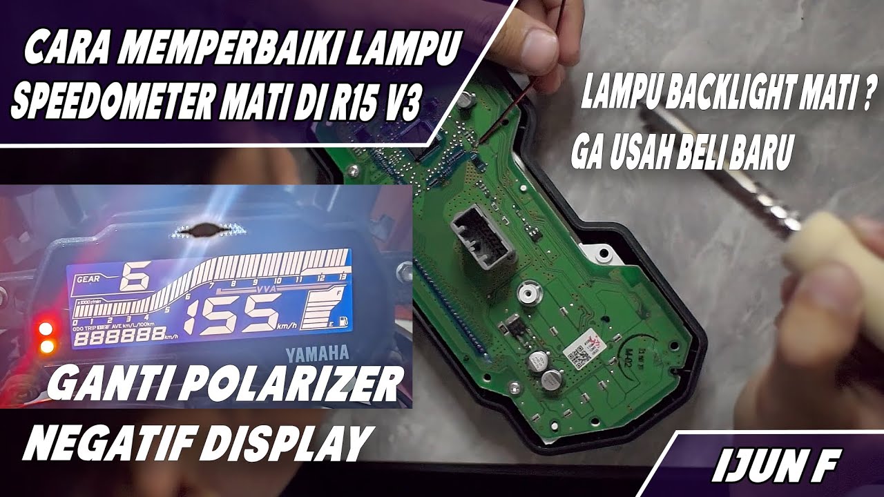 CARA PASANG POLARIZER NEGATIF DISPLAY DAN MEMPERBAIKI LAMPU SPEEDOMETER MATI DI YAMAHA R15 V3