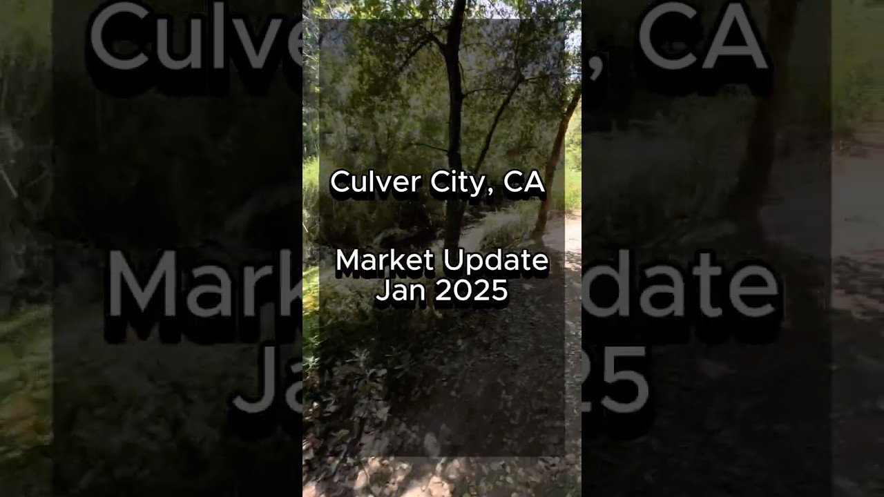 Culver City, CA Market Update (Jan 2025) #realestate #losangelesrealtor #losangelesrealestate