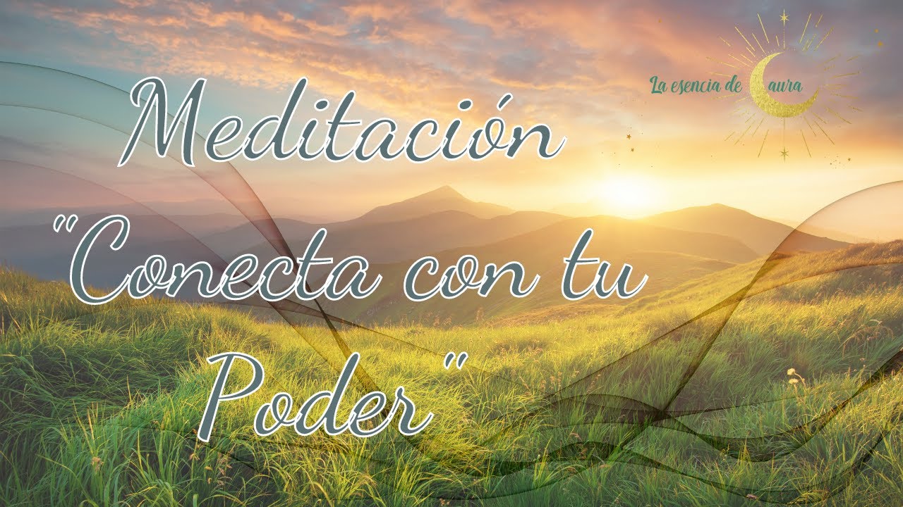 Meditación Conecta con tu Poder Personal
