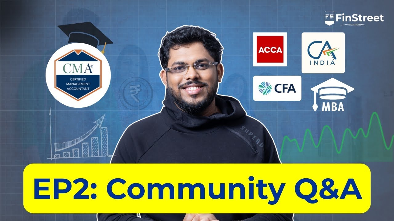 US CMA vs Other Certifications ACCA, CPA, CFA, and MBA | Q&A EP2 | FinStreet x CMA Open Community