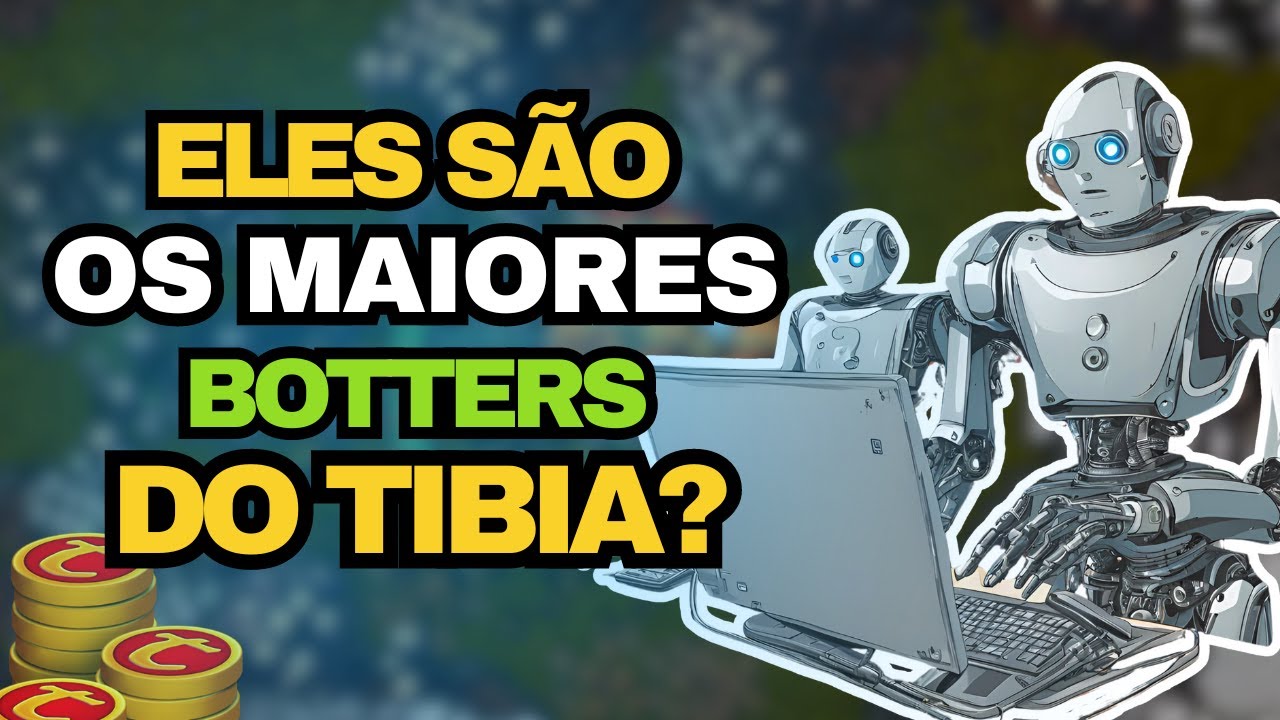SERIAM ESSAS PESSOAS OS MAIORES BOTTERS DO TIBIA ?