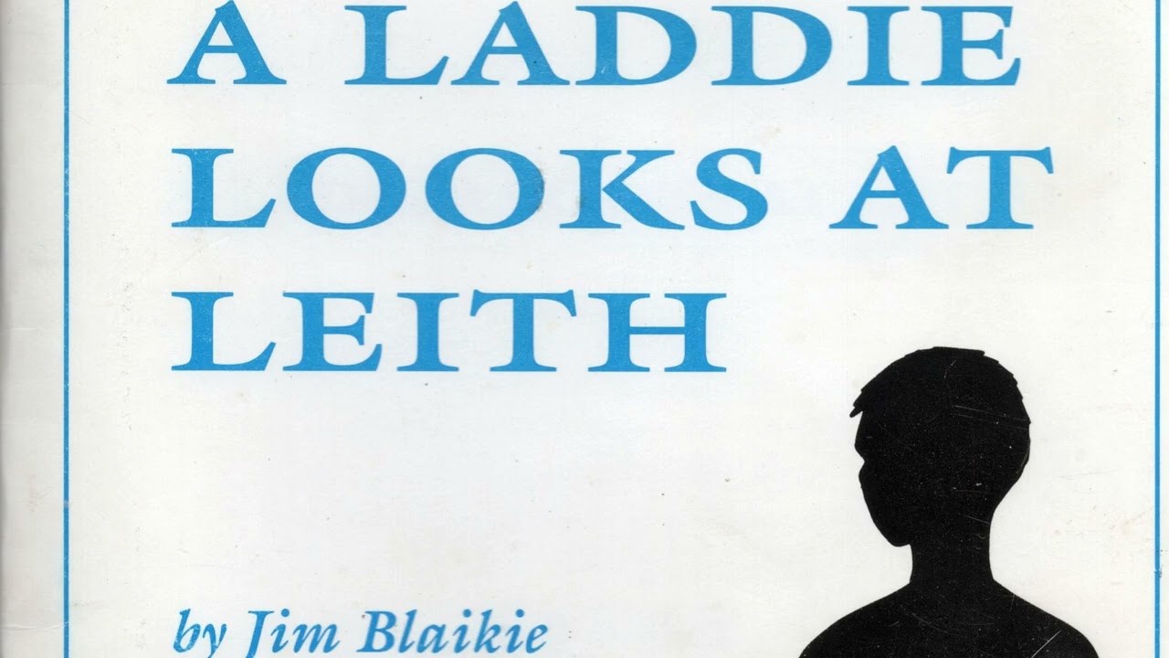 Jim Blaikie - A Laddie From Leith
