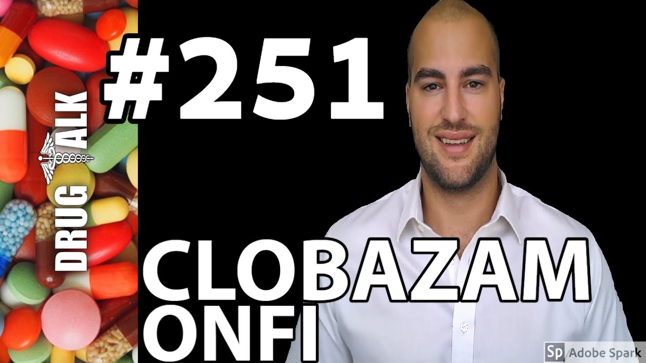 CLOBAZAM (ONFI) - PHARMACIST REVIEW - #251