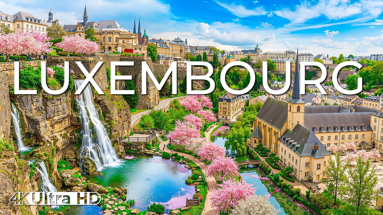 🌸🇱🇺 Spring in Luxembourg 4K 🇱🇺🌸 | Fairytale Castles, Green Valleys & European Serenity
