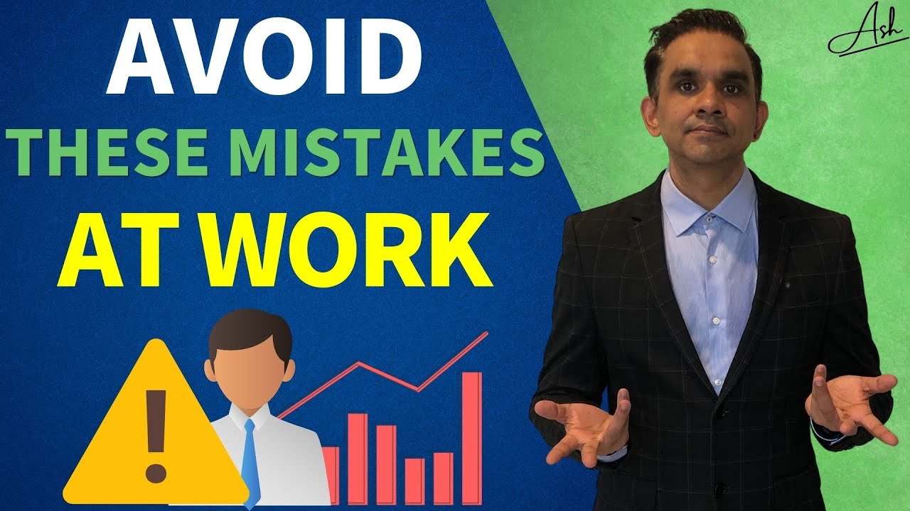 7 Mistakes to avoid at your job | Ashok Ramachandran | How to prevent mistakes at work