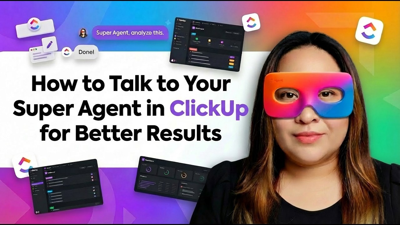 How to Talk to Your Super Agents in ClickUp For Better Results