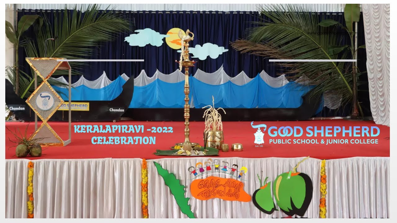 KERALAPIRAVI -2022 CELEBRATION , GOOD SHEPHERD PUBLIC SCHOOL & JR COLLEGE