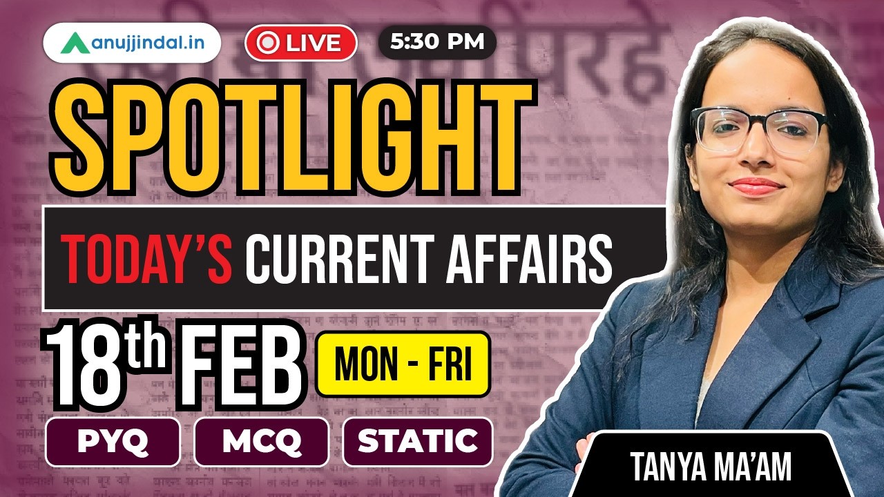 18th Feb: Current Affairs Today | RBI Grade B 2026 | Spotlight | SEBI | NABARD |Anuj Jindal