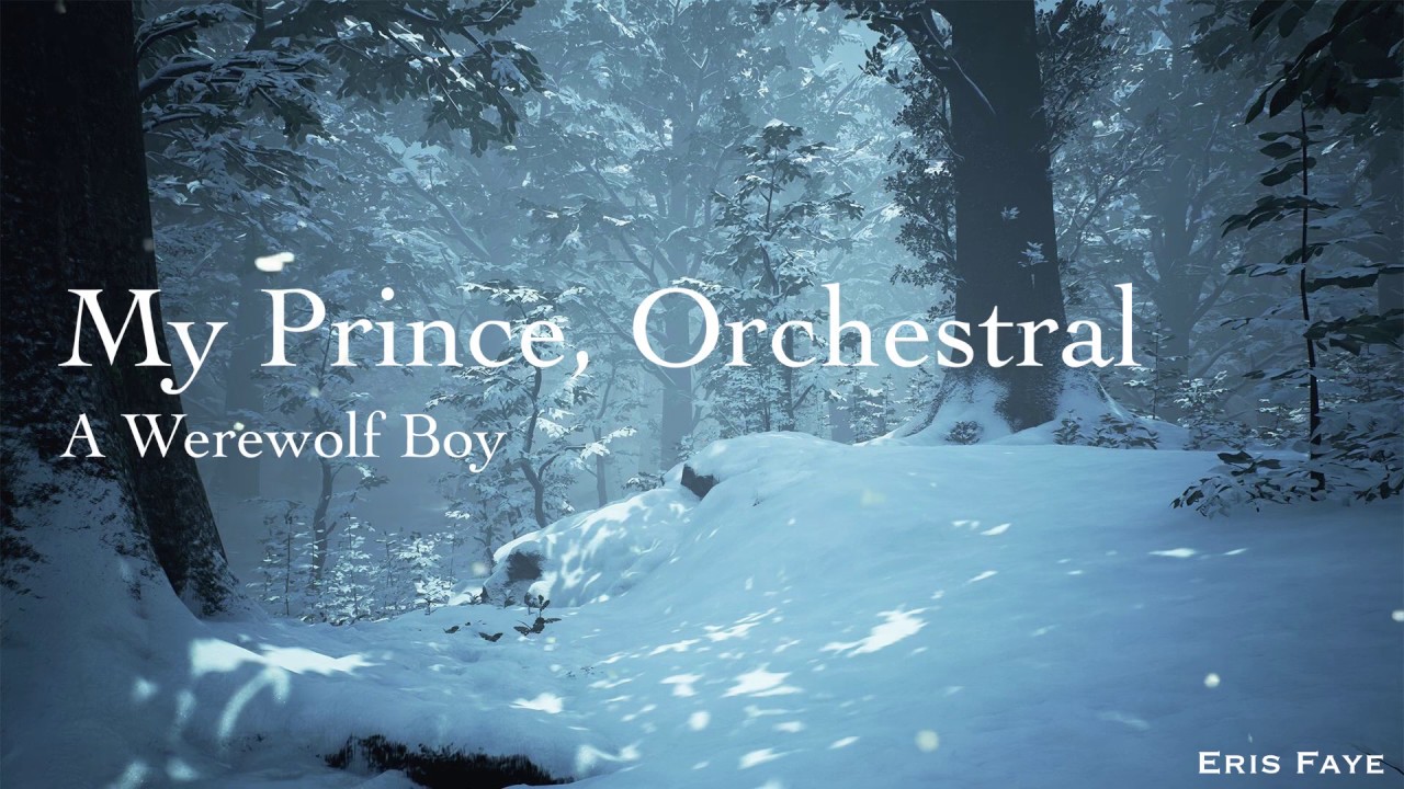 A Werewolf Boy - My Prince (Orchestral)