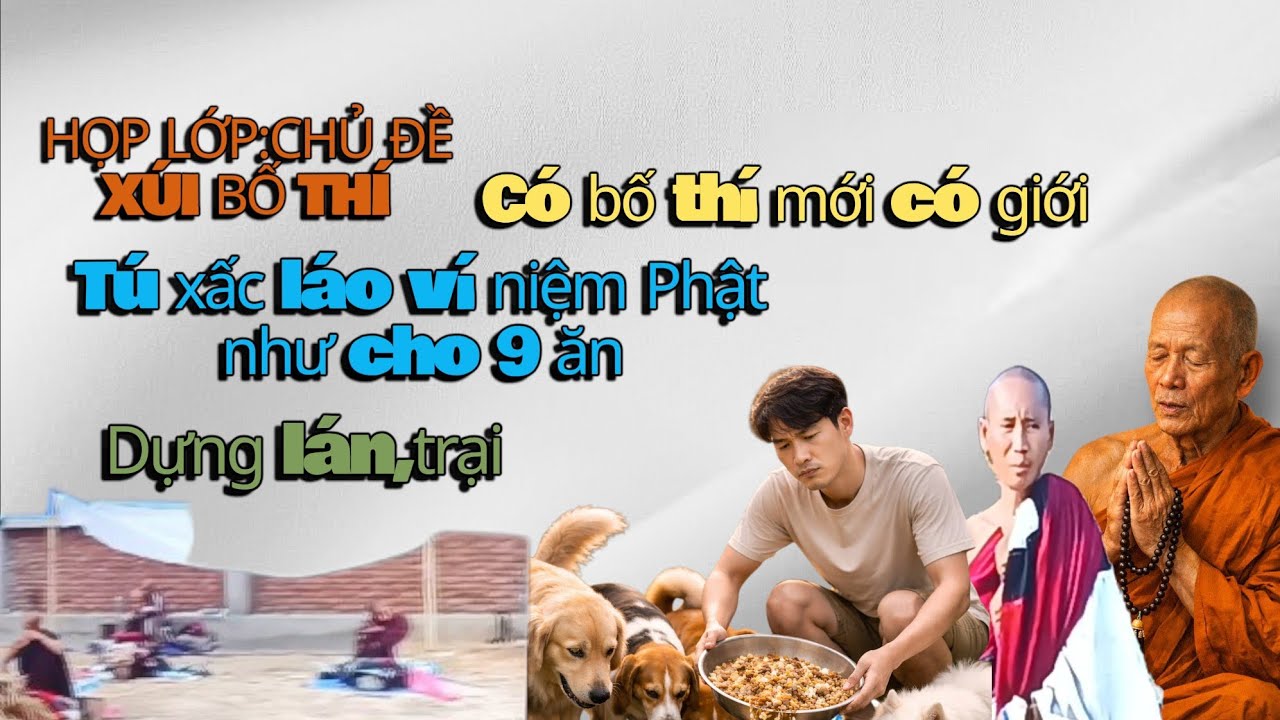 Họp lớp:xúi bố thí_ví niệm Phật như cho 9 ăn_dựng lán trại#@giangvutruong1702
