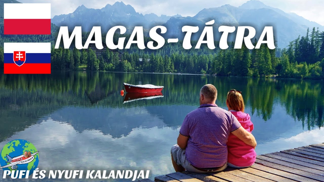 MAGAS-TÁTRA/ Zakopane, Csorba tó/Pufi és Nyufi kalandjai