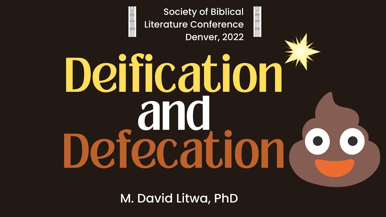 Deification and Defecation SBL 2022 Video