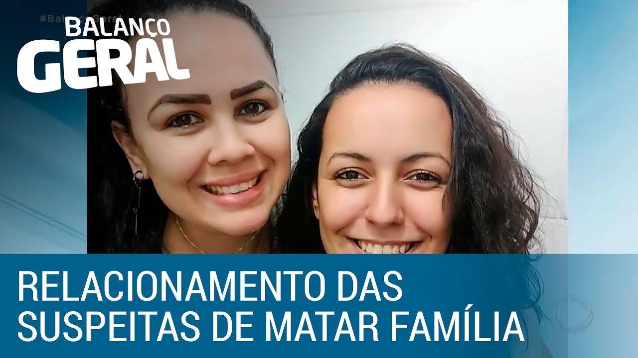 Balanço Geral mostra detalhes do relacionamento de suspeitas de matar família