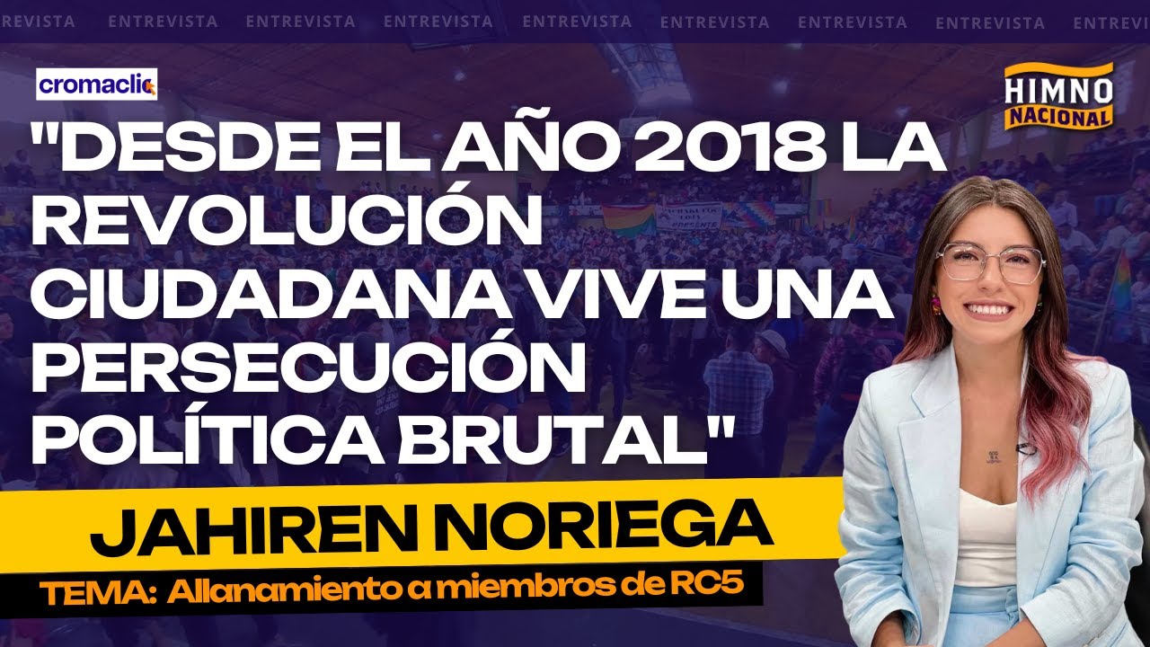 Entrevista con JAHIREN NORIEGA, asambleísta de la RC5 | HIMNO NACIONAL