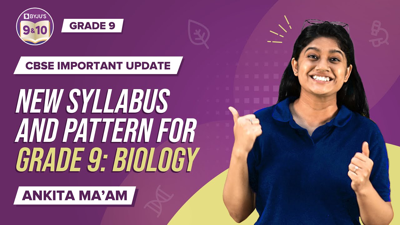 CBSE Class 9 New Syllabus & Exam Pattern (2022-23) | CBSE Class 9 Science (Biology) New Syllabus