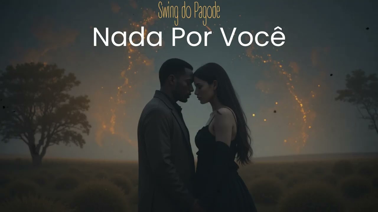 Swing do Pagode - Nada Por Você