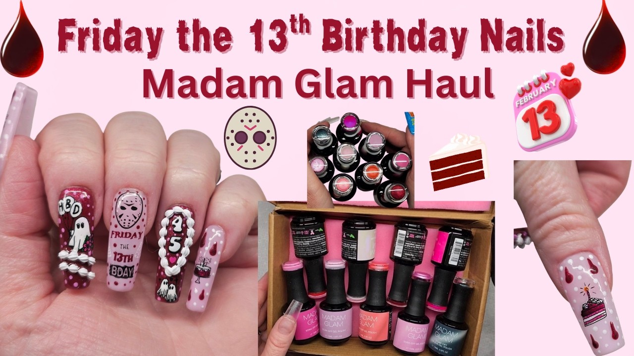 My Friday the 13th Birthday Nails🩸🎂 | Madam Glam Haul🛍️ | It's My 45th Birthday🥳 #birthdaynails