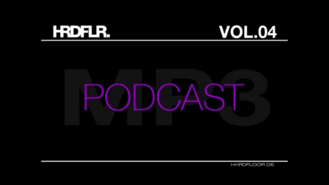 HRDFLR PODCAST VOL.04