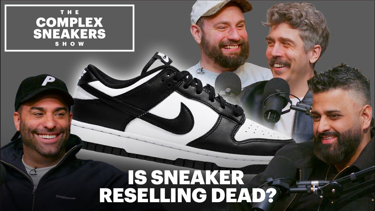 Is Sneaker Reselling Dead? | The Complex Sneakers Show