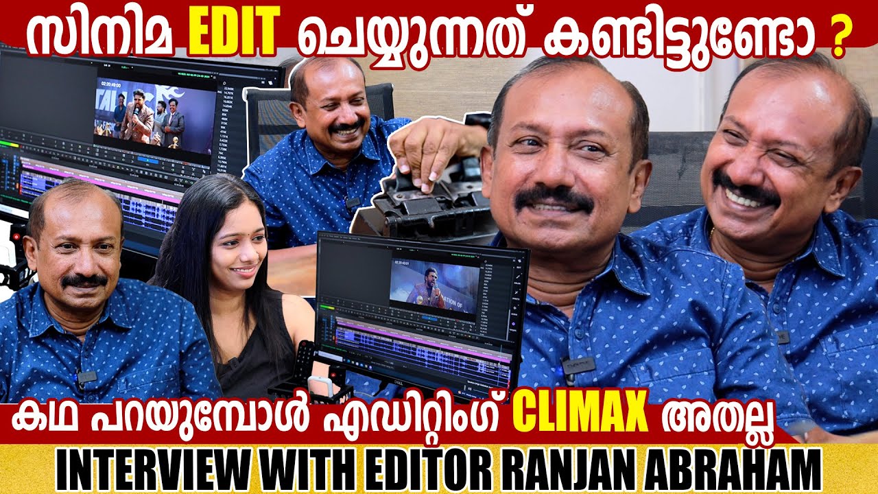 RANJAN ABRAHAM | FILM EDITOR | INTERVIEW | GINGER MEDIA
