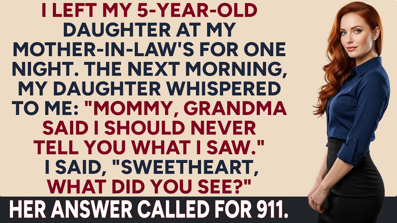 I Left My Daughter With Her Grandma for One Night  What She Whispered to Me Made Me Call 911 Immedia