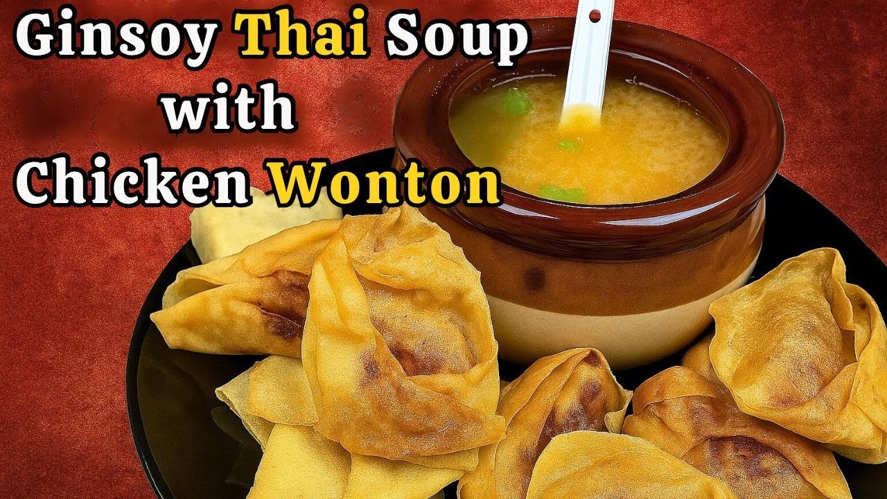 5 Simple Tricks to Instantly Improve Your Thai Soup Recipe with Chicken Wonton
