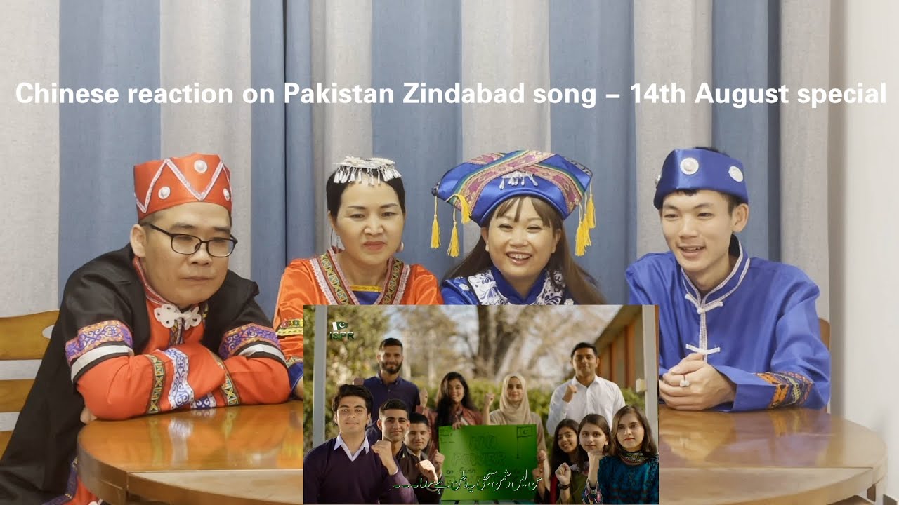Chinese reaction on Pakistan Zindabad song - 14th August special - Must watch -
