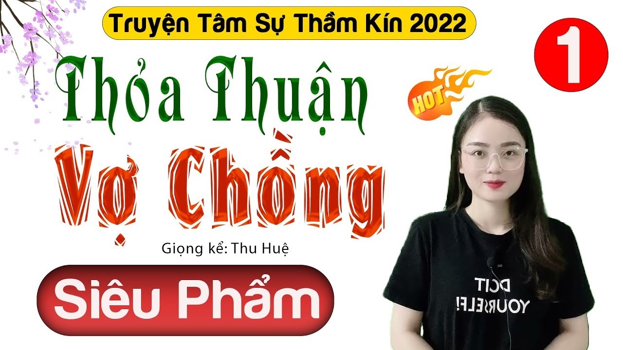 [CỰC CUỐN] Hãy nghe thử 1 lần - THỎA THUẬN VỢ CHỒNG - Truyện Đêm Khuya Việt Nam