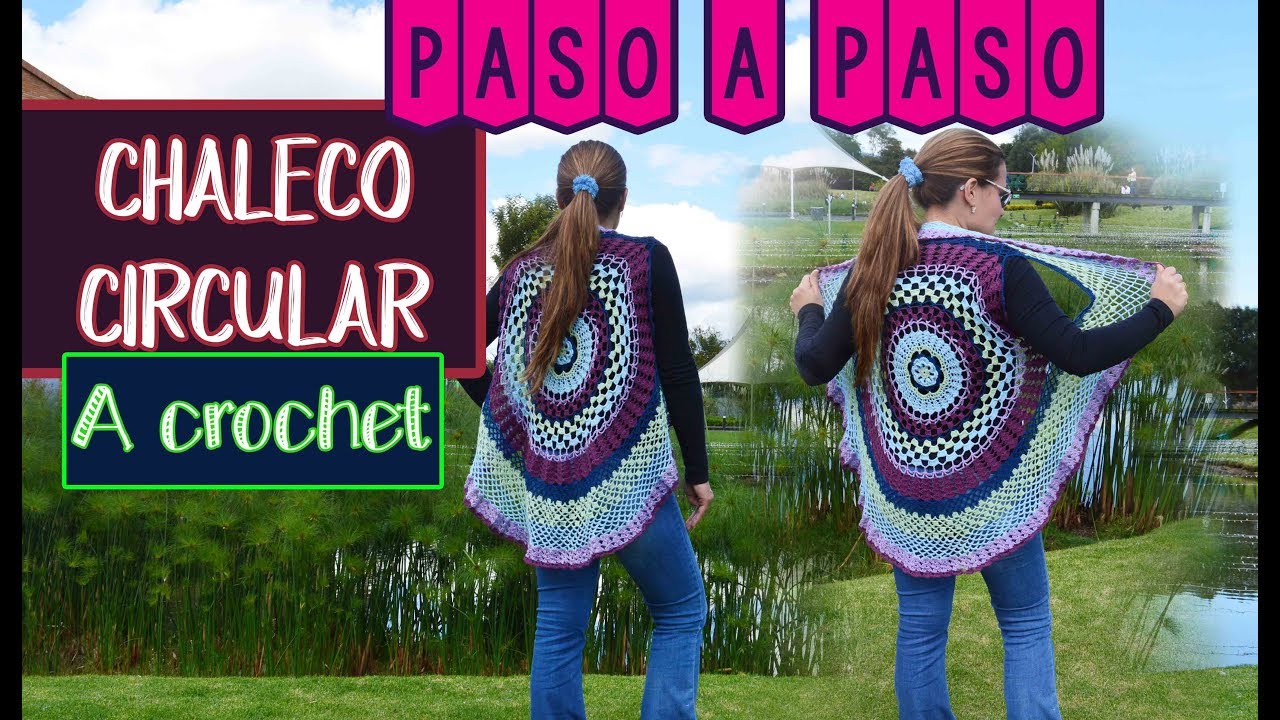 CHALECO CIRCULAR A CROCHET - PARTE 1