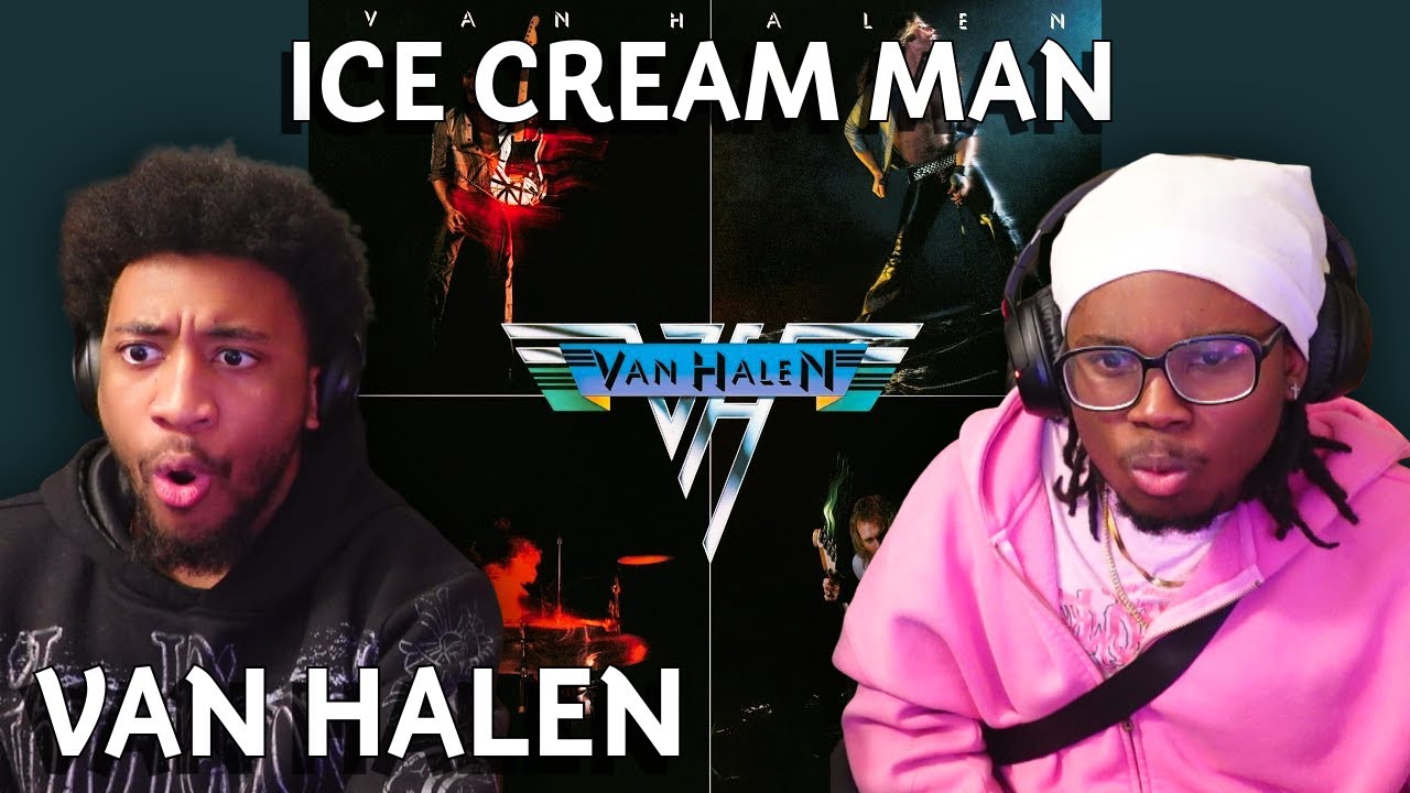 FIRST TIME Hearing Ice Cream Man From Van Halen!!