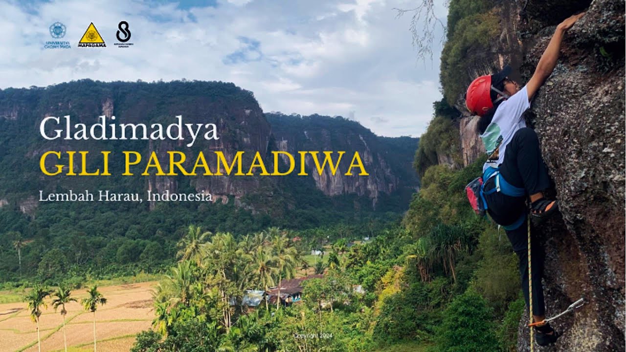 Menapaki Jejak Petualangan Tim Gladimadya Climbing Gili Paramadiwa di Lembah Harau, Sumatra Barat.