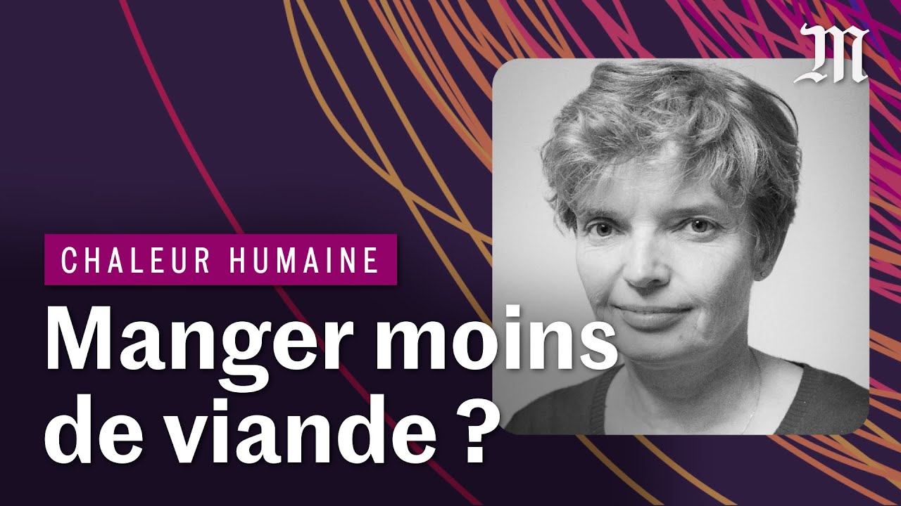 Faut-il manger moins de viande pour sauver la plan&egrave;te ? | CHALEUR HUMAINE S.2 E.10