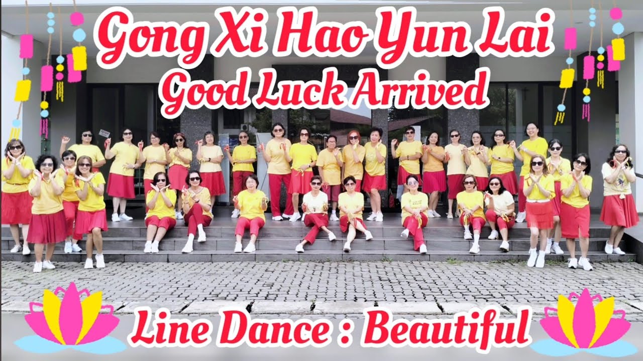 GONG XI HAO YUN LAI ( Good Luck Arrived ) - LINE DANCE Chor : Yuli ( INA ) Demo by : LD Beautiful
