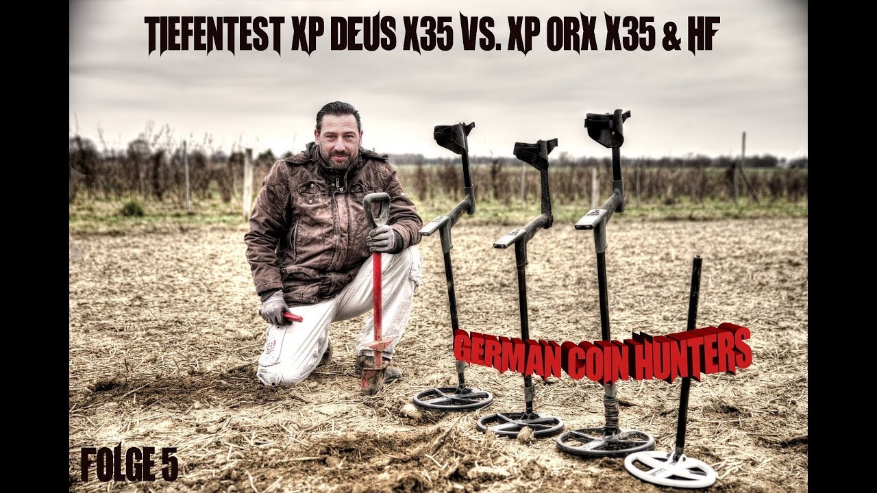 💍 GCH Folge 5💍 XP Deus X35 vs. XP ORX X35 & HF 💍Tiefentest 💍Test 💍Deutsch 💍German 💍Sondeln 💍Diggin💍
