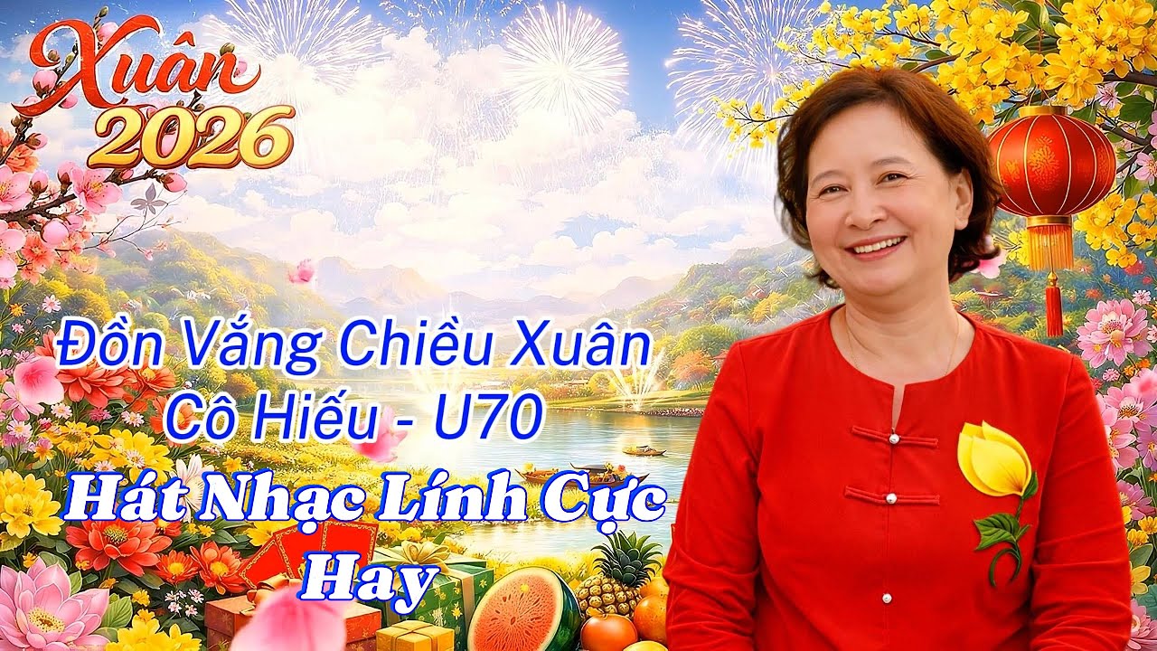 Đồn Vắng Chiều Xuân - Cô Hiếu U70 - Hát Nhạc Nghe Khỏi Chê 