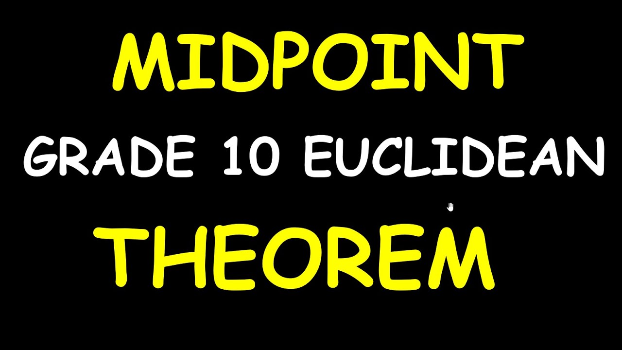 Introduction to Midpoint Theorem- Grade 10 Euclidean Geometry