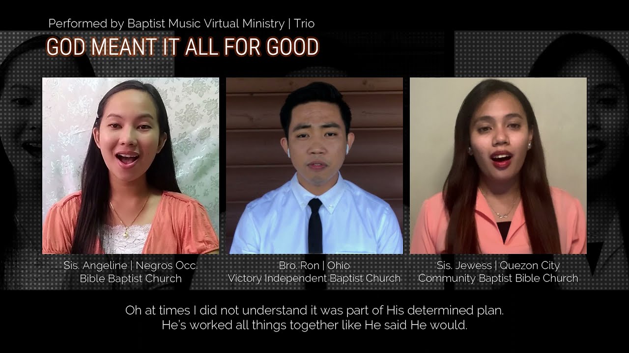 God Meant It All For Good | Baptist Music Virtual Ministry | Trio