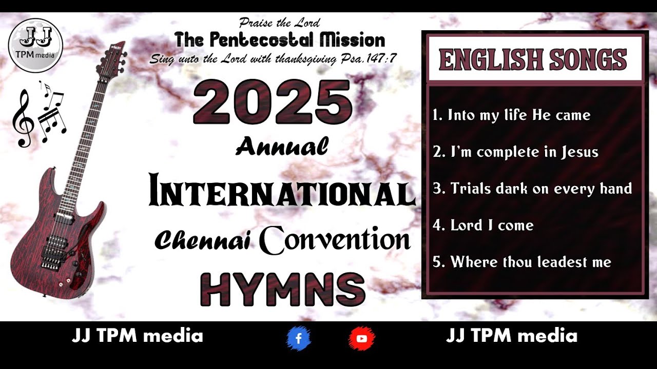 TPM ENGLISH Songs 2025 🎸 | Annual CHENNAI Convention Songs 2025 | JJ TPM media | TPM CPM NTC