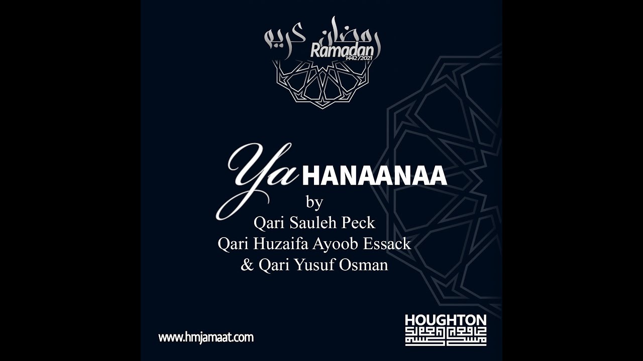YAA Hanaanaa by the Imaams of Houghton Masjid (West Street)
