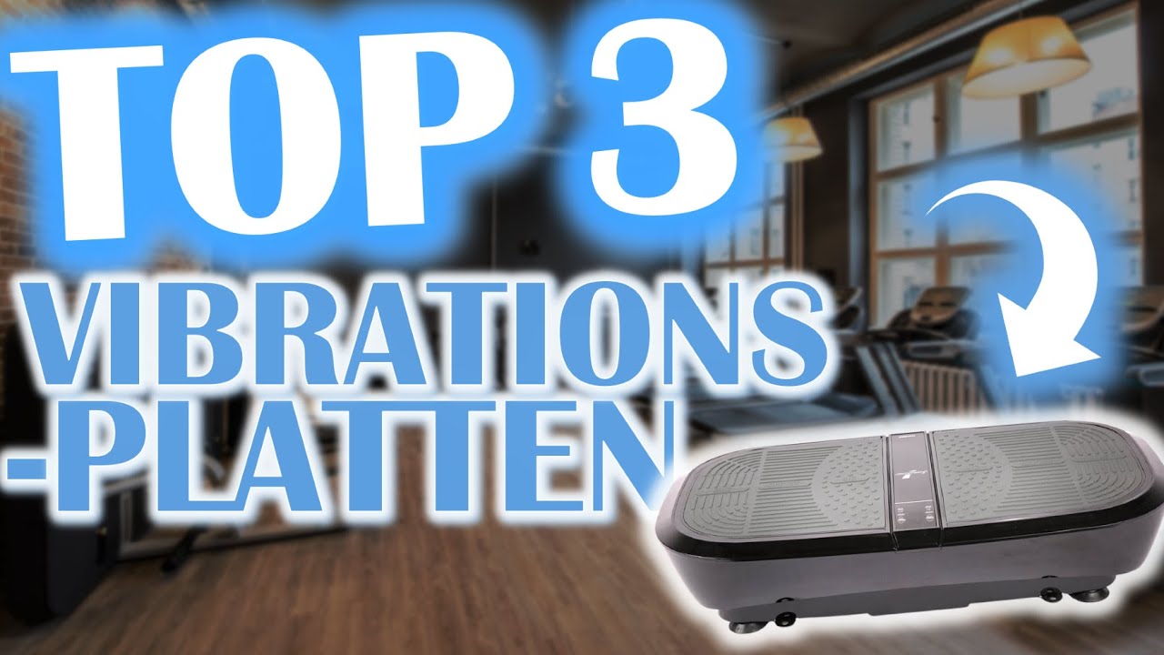 DIE BESTEN VIBRATIONSPLATTEN TEST-VERGLEICH | Top 3 Vibrationsplatten