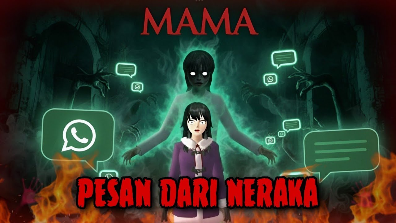 MAMA : PESAN DARI NERAKA || HORROR MOVIE SAKURA SCHOOL SIMULATOR