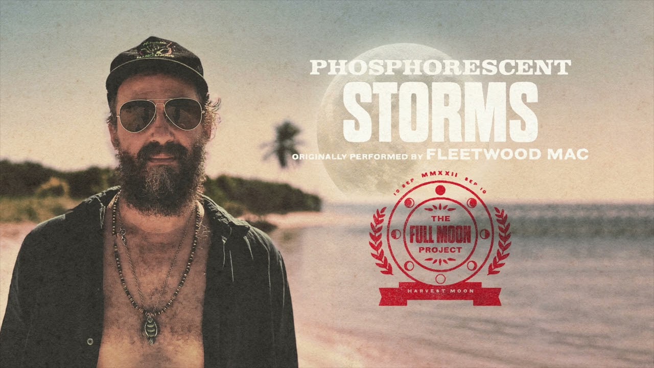 Phosphorescent - Storms (Official Audio)