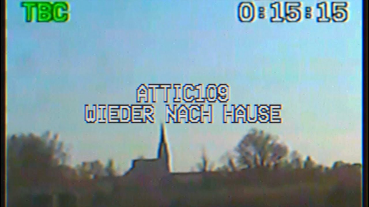 Attic109 - Wieder nach Hause (Musikvideo)