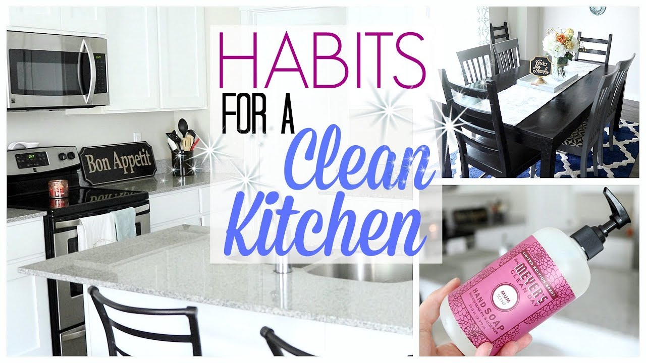 7 EASY HABITS FOR A CLEAN KITCHEN| HOW TO ALWAYS HAVE A CLEAN KITCHEN